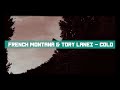 French Montana & Tory Lanez - Cold