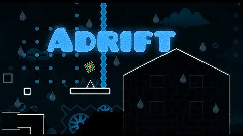 Geometry Dash - Adrift - by TamaN (me)