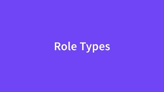 Role Types