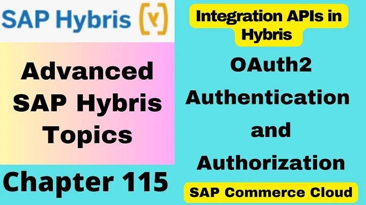 SAP Commerce Cloud Tutorial | OAuth2 Authentication & Authorization Integration API | SAP Hybris