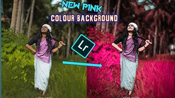 Lightroom moody pink tone photo editing tutorialhtroom background colour change preset new editing