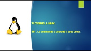 Tutoriel Linux - 38. La commande 