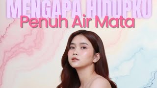 Mengapa Hidupku Penuh Air Mata - Pawzia #audiomusic