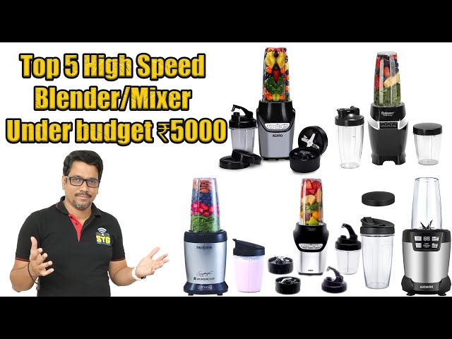 Top 5 High Speed Blender:Mixer:Smoothie Maker Under budget ⚡️⚡️₹5000🔥🔥