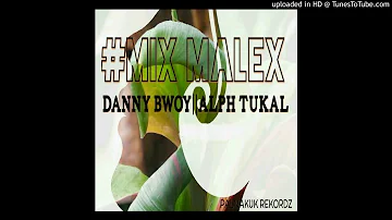 MIX MALEX-DANNY BWOY FT ALPHIE TUKAL (RAIWAT BAND) PALNAKUK REKODZ (PNG MUSIC 2018)