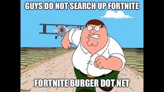 Don’t Search fortniteburger.net