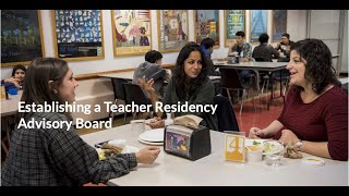 Establishing a Teacher Residency Advisory Board