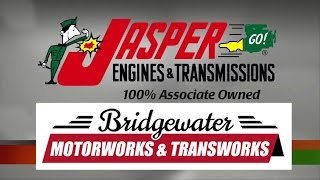 Bridgewater Motorworks  & Jasper Remanufactured Engines and Transmissions