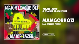 Major Lazer & Major League Djz - Mamgobhozi (feat. Brenda Fassie) [Official Audio] by Major Lazer Official 189,602 views 1 year ago 3 minutes, 57 seconds