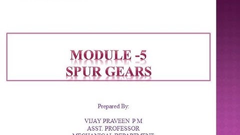 KINEMATICS OF MACHINES!VTU 18ME44! MODULE -5 SPUR GEAR! LECTURE VIDEO-7