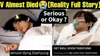 BTS V Almost Died ? Reality Explained ? Taehyung Bad Health Condition Full Story ?bts taehyung v