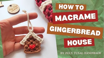 TUTORIAL Macrame Gingerbread House by Poly Tusal Handmade - Christmas Tree Ornament DIY - SUBTITLES