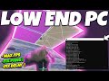 The Ultimate LOW END PC FPS BOOST & 0 Ping Guide For Fortnite Chapter 4 Season 3 !