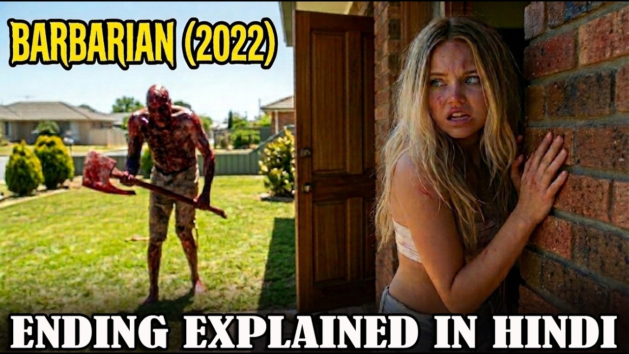 Barbarian Movie (2022) : Ending Explained with Conclusion in Hindi