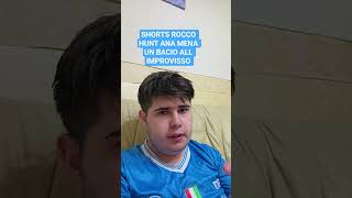 SHORTS ROCCO HUNT ANA MENA UN BACIO ALL IMPROVISSO