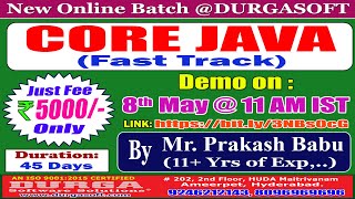 CORE JAVA (Fast Track) Online Training @ DURGASOFT