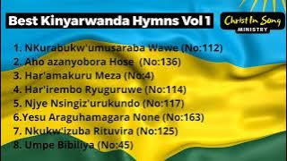 Best Kinyarwanda Hymns (Indirimbo Zo Guhimbaza Imana ) Vol 1 8 Hymns