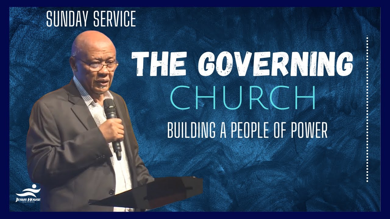 The Governing Church // Dr Okey Onuzo // Jesus House London