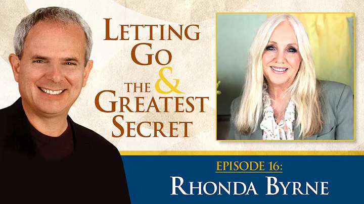 Rhonda Byrne: Go Deeper with The Greatest Secret