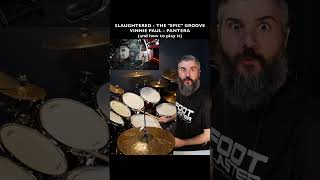 THE EPIC DRUM GROOVE OF “SLAUGHTERED” by PANTERA. AND HOW TO PLAY IT. Vinnie Paul