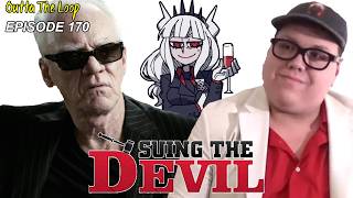 Outta the Loop EP 170 - Suing the Devil (CHRISTIAN COURT DRAMA WITH MALCOLM MCDOWELL AS SATAN) ⚖️🏛️😈