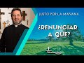 ¿Renunciar a que? - Padre Pedro Justo Berrío