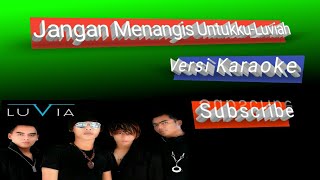 Luviah - Jagan menangis untukku [ Karaoke ]