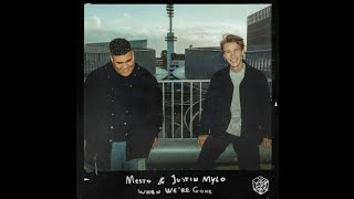 Mesto & Justin Mylo - When We're Gone (Extended Mix)