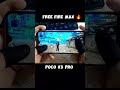 2 finger Handcam gameplay poco x3 pro 60fps 120h 360hz game turbo SD860 Prosecser 4k