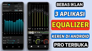 3 Aplikasi Equalizer Meningkatkan Kualitas Suara di Android Terbaik 2024