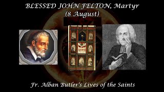 Blessed John Felton Martyr 8 August Butler s Lives of the Saints