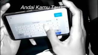 story wa 30 detik || andai kamu tau:)