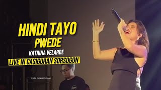 Katrina Velarde - Hindi Tayo Pwede (Kasanggayahan Festival 2023 | October 6, 2023)