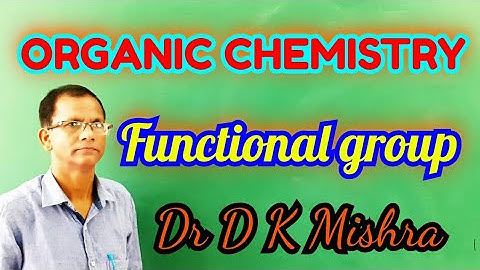 CLASS 11 ORGANIC CHEMISTRY 3 : Types of Functional Group and it