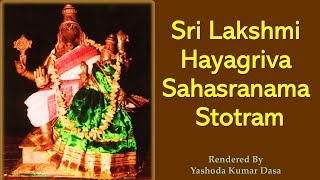 Lakshmi Hayagriva Sahasranama Stotram | Hayagreeva sahasranamam | POWERFUL MANTRA