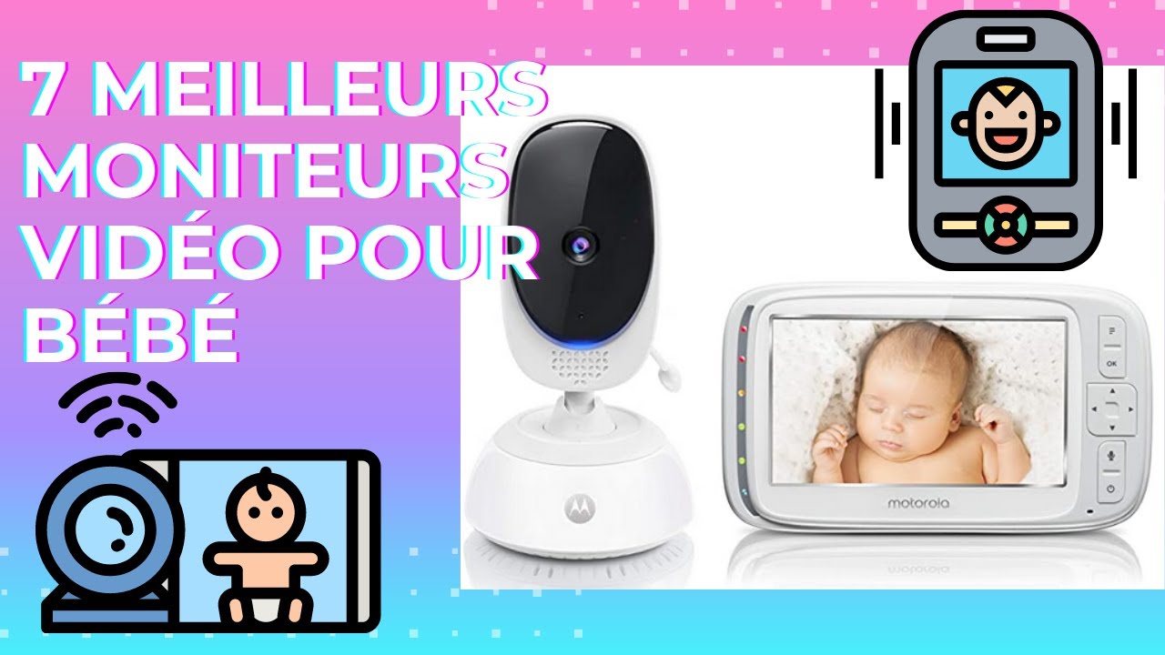 🥑🌶️Les 7 Meilleurs Moniteurs vidéo pour bébé acheter