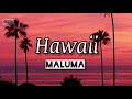 🎵Maluma - Hawaii (letra/lyrics)🎵🎵