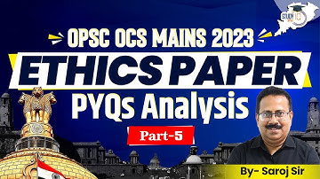 OPSC OCS Mains 2023 : Best Answer Writing Tips for Ethics Paper | Part 5 | Scoring Strategies