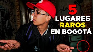 5 LUGARES EXTRAÑOS EN BOGOTA (BOGODOWN) / SIN ROL ESPECIFICO