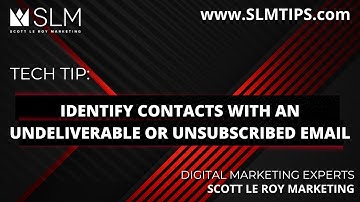 Tech Tip:  Identify Contacts with an Undeliverable or Unsubscribed Email
