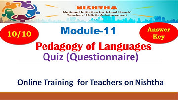 Nishtha Module 11 answers in English | Pedagogy of Languages | Quiz Answers NCERT |KVS | NVS | CBSE
