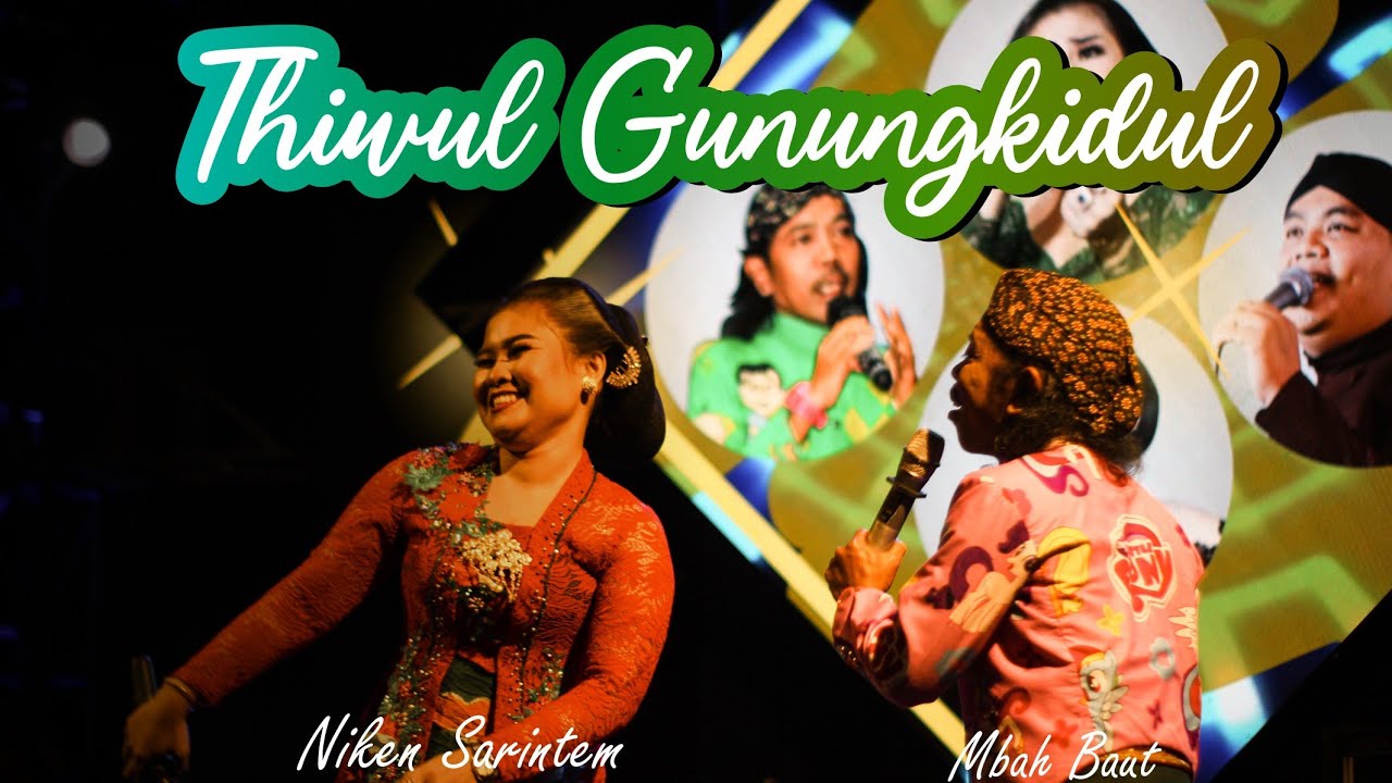 THIWUL GUNUNGKIDUL - NIKEN SARINTEM ft MBAH BAUT - SMS PRODUCTION