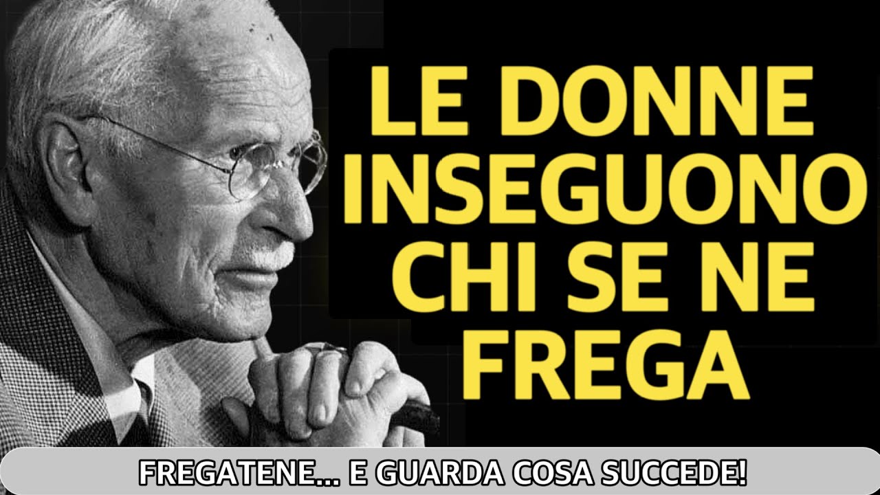 Perché Le Donne Ti Vogliono Di Più Quando Non Ti Importa | Carl Jung