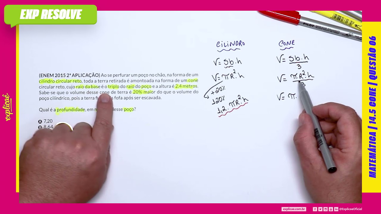AO SE PERFURAR UM POÇO NO CHÃO, NA FORMA DE UM CILINDRO CIRCULAR RETO, TODA A TERRA (...) | CONE