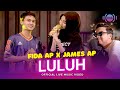 Fida AP X James AP - Luluh (Segenap Hatiku Luluh Lantak (Official Music Video) | Live Version