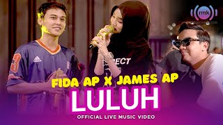 Fida AP X James AP Luluh Live Version