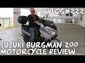 Vlog#222 Suzuki Burgman 200 Motorcycle Review Singapore