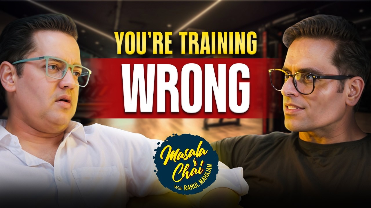 Train Smarter, Not Harder: The Truth About Fat Loss | Episode 34 - Masala Chai with Rahul Mahajan