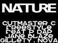 Nature - 99' Freestyle Feat Jane Blaze, P Dap, Nova, Better Gilletey