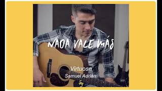 Virtuosa - Samuel Adrián by JC Martinez 4,649 views 3 years ago 3 minutes, 32 seconds